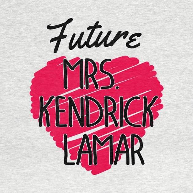 Future Mrs Kendrick Lamar Love Heart by Rebus28